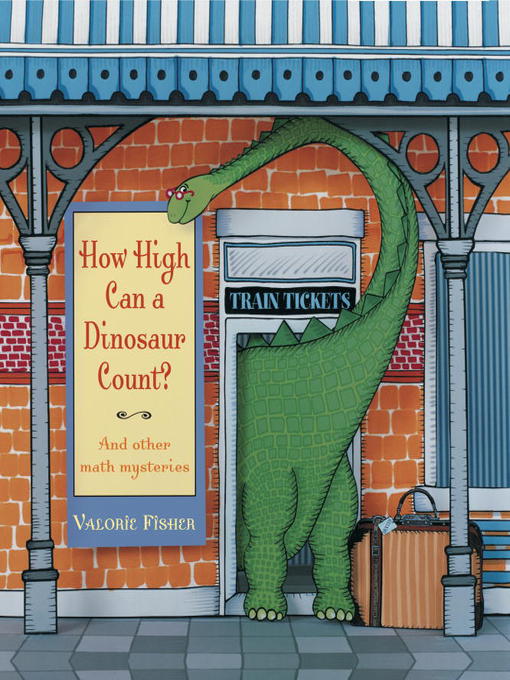 Title details for How High Can a Dinosaur Count? by Valorie Fisher - Wait list